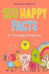 150 Happy Facts by The Happy Broadcast cover