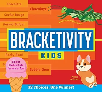 Bracketivity Kids: 32 Choices, One Winner! cover