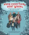 When Everything Went Wrong cover