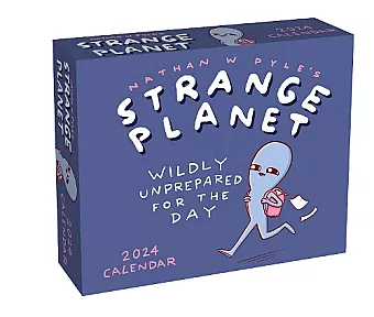 Strange Planet 2024 Day-to-Day Calendar cover
