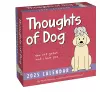 Thoughts of Dog 2025 Day-to-Day Calendar cover