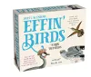 Effin' Birds 2025 Day-to-Day Calendar cover