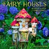 Fairy Houses 2025 Wall Calendar cover