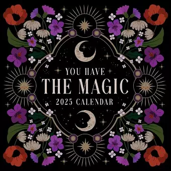 You Have the Magic 2025 Wall Calendar cover