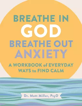 Breathe in God, Breathe Out Anxiety cover