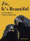 Ew, It's Beautiful cover
