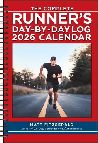 The Complete Runner's Day-by-Day Log 12-Month 2026 Planner Calendar cover