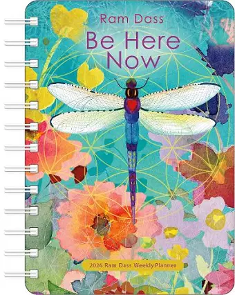 Be Here Now 2026 Weekly Planner Calendar cover