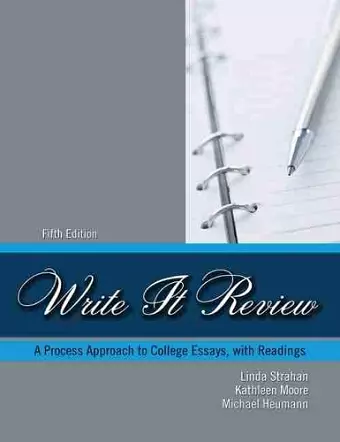 Write It Review: A Process Approach to College Essays with Readings cover