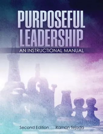 Purposeful Leadership: An Instructional Manual cover