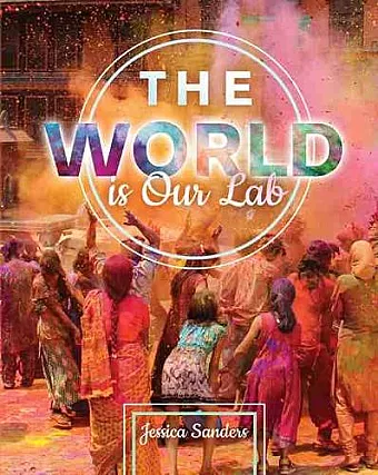 The World is Our Lab: An Introduction to Sociology cover