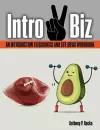 Intro 2 Biz: An Introduction to Business and Life Ideas Workbook cover