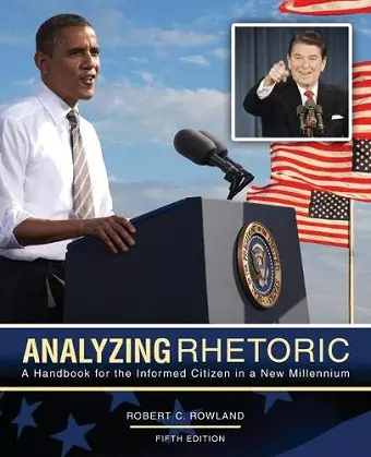 Analyzing Rhetoric: A Handbook for the Informed Citizen in a New Millennium cover