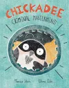 Chickadee: Criminal Mastermind cover