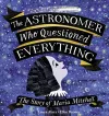 The Astronomer Who Questioned Everything cover