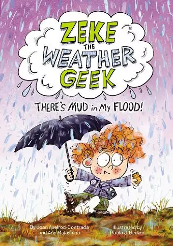 Zeke the Weather Geek: There's Mud in My Flood! cover