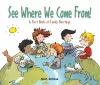 See Where We Come From! cover