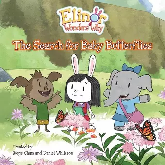 Elinor Wonders Why: The Search for Baby Butterflies cover