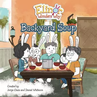 Elinor Wonders Why: Backyard Soup cover