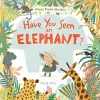Have You Seen An Elephant? cover