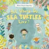 But Where Do Sea Turtles Live? cover