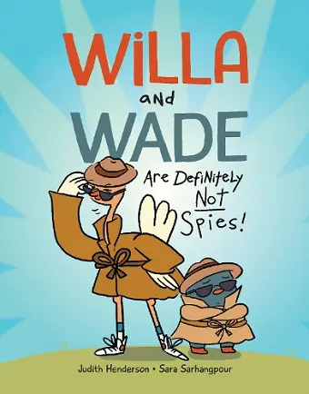 Willa and Wade Are Definitely Not Spies cover