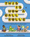 This Is How a Ball Rolls cover