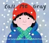 Call Me Gray cover