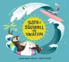 Sloth and Squirrel on Vacation cover