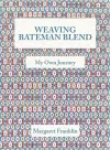 Weaving Bateman Blend cover