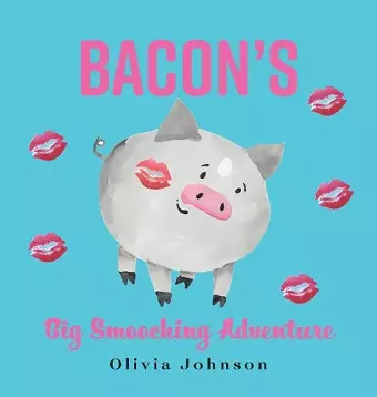 Bacon's Big Smooching Adventure cover