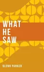 What He Saw cover