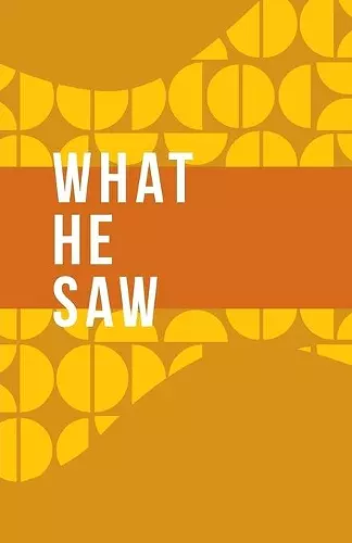 What He Saw cover