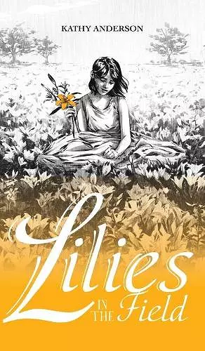 Lilies in the Field cover