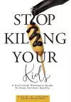 Stop Killing Your Kids cover