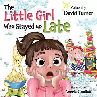 The Little Girl Who Stayed up Late cover