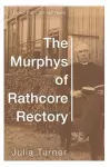 The Murphys of Rathcore Rectory cover