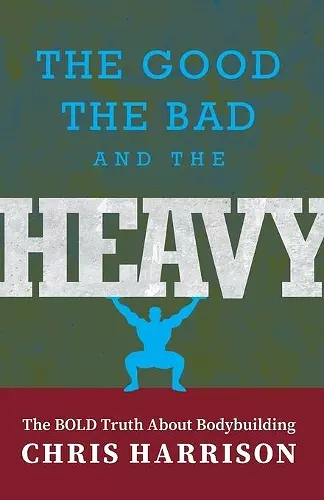 The Good, the Bad, and the Heavy cover