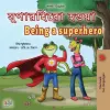 Being a Superhero (Bengali English Bilingual Children's Book) cover