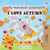 I Love Autumn (Bengali English Bilingual Book for Kids) cover