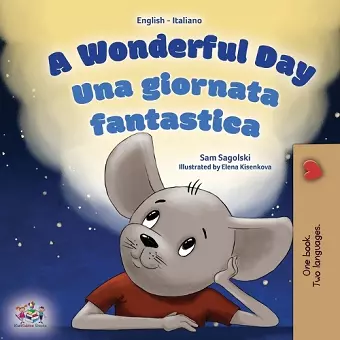 A Wonderful Day (English Italian Bilingual Book for Kids) cover