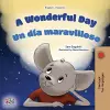 A Wonderful Day (English Spanish Bilingual Book for Kids) cover