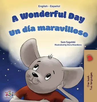 A Wonderful Day (English Spanish Bilingual Book for Kids) cover