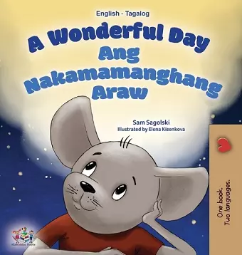 A Wonderful Day (English Tagalog Bilingual Book for Kids) cover