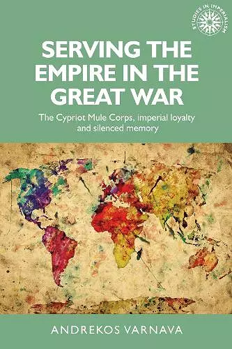 Serving the Empire in the Great War cover