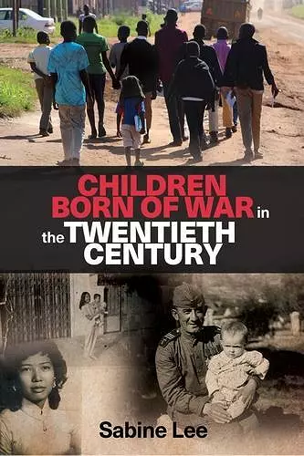 Children Born of War in the Twentieth Century cover