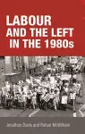 Labour and the Left in the 1980s cover