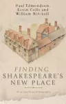 Finding Shakespeare's New Place cover
