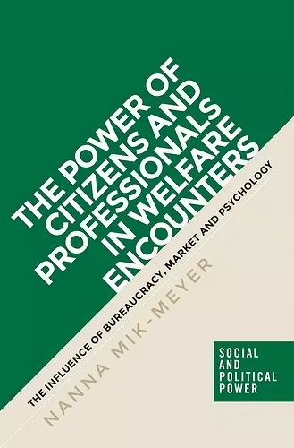 The Power of Citizens and Professionals in Welfare Encounters cover