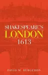 Shakespeare's London 1613 cover